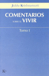 COMENTARIOS SOBRE EL VIVIR (VOL. 1)