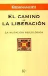 EL CAMINO DE LA LIBERACION<BR>