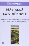 MAS ALLA DE LA VIOLENCIA: <BR>
