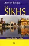 LOS SIKHS: HISTORIA, IDENTIDAD Y RELIGION.