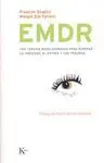 EMDR: UNA TERAPIA REVOLUCIONARIA PARA SUPERAR LA ANSIEDAD, EL ESTRÉS Y LOS TRAUMAS