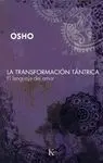 LA TRANSFORMACION TANTRICA: EL LENGUAJE DEL AMOR