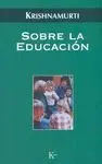 SOBRE LA EDUCACION