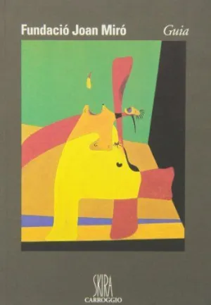 FUNDACION JOAN MIRO: GUÍA