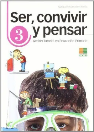 Ser Convivir y Pensar 3