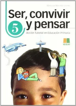 Ser Convivir y Pensar 5