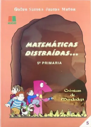 MATEMATICAS DISTRAIDAS 5º PRIMARIA