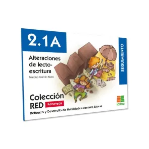2.1 A ALTERACIONES DE LECTO-ESCRITURA. SEGUIMIENTO. COLECCIÓN RED RENOVADA. REFUERZO Y DESARROLLO DE