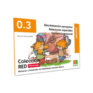 0.3 RED RENOVADO DISCRIMINACIÓN PERCEPTIVA / RELACIONES ESPACIALES / SECUENCIA TEMPORAL