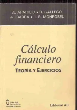 CALCULO FINANCIERO TEORIA Y EJERCICIOS  1 ED