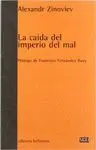 LA CAÍDA DEL IMPERIO DEL MAL