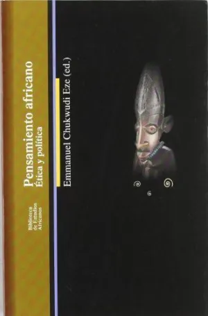 PENSAMIENTO AFRICANO (I): ETICA Y POLÍTICA
