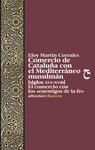 COMERCIO DE CATALUÑA CON EL MEDITERRANEO MUSULMAN (S. XVI-XVIII)