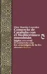 COMERCIO DE CATALUÑA CON EL MEDITERRANEO MUSULMAN (S. XVI-XVIII)