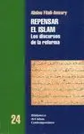 REPENSAR EL ISLAM: LOS DISCURSOS DE LA REFORMA.