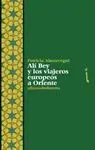 ALI BEY Y LOS VIAJEROS EUROPEOS A ORIENTE