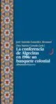 LA CONFERENCIA DE ALGECIRAS EN 1906: UN BANQUETE COLONIAL