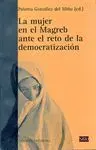 LA MUJER EN EL MAGREB ANTE EL RETO DE LA DEMOCRATIZACIÓN