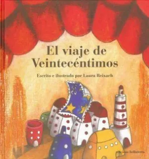 VIAJE DE VEINTECENTIMOS EL
