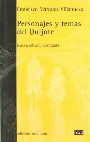 PERSONAJES Y TEMAS DEL QUIJOTE
