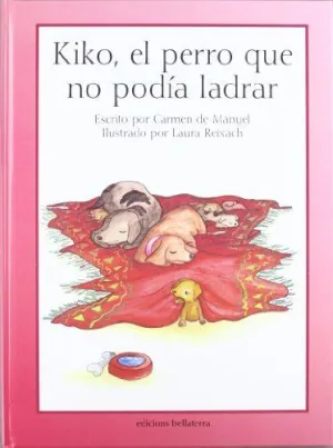 KIKO EL PERRO QUE NO PODIA LADRAR