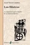 LOS FILISTEOS: LA MIGRACIÓN EGEA A FINALES DE LA EDAD DDLE BRONCE.