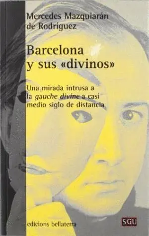 BARCELONA Y SUS DIVINOS :<BR>