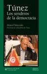 TUNEZ: LOS SENDEROS DE LA DEMOCRACIA