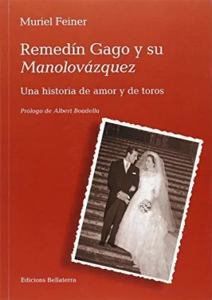 REMEDÍN GAGO Y SU MANOLO VÁZQUEZ
