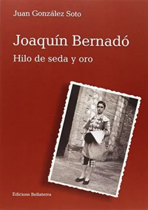 JOAQUÍN BERNADÓ HILO DE SEDA Y ORO