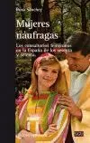 MUJERES NÁUFRAGAS: LOS CONSULTORIOS FEMENINOS EN LA ESPAÑA DE LOS SESENTA Y SETENTA