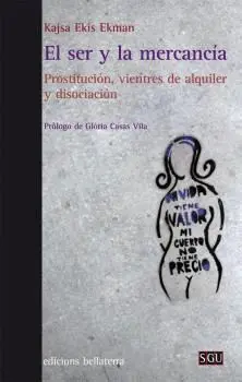EL SER Y LA MERCANCÍA: <BR>