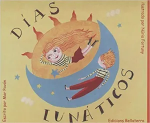 DÍAS LUNÁTICOS DÍAS LUNÁTICOS