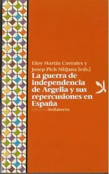 LA GUERRA DE INDEPENDENCIA DE ARGELIA Y SUS REPERCUSIONES EN ESPAÑA
