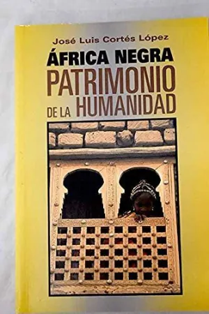 ÁFRICA NEGRA. PATRIMONIO DE LA HUMANIDAD