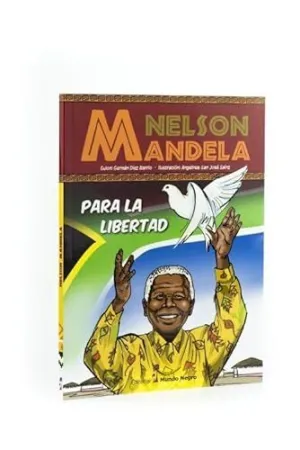 NELSON MANDELA. PARA LA LIBERTAD
