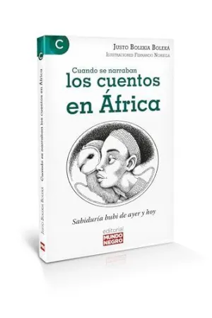 CUANDO SE NARRABAN LOS CUENTOS EN ÁFRICA. SABIDURÍA BUBI DE AYER Y HOY