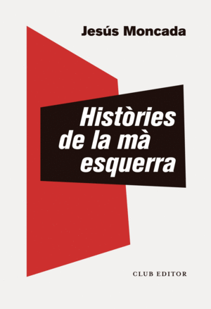 HISTÒRIES DE LA MÀ ESQUERRA.