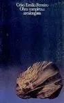 OBRA COMPLETA I (ED. BILINGÜE GALLEGO-ESPAÑOL): O SOÑO SULAGADA - LONGA NOITE DE PEDRA - VIAXE AO PA