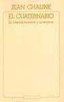 El Cuaternario: la Historia Humana y Su Entorno