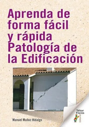 Aprenda de Forma Facil y Rapida Patologia de la Edificacion