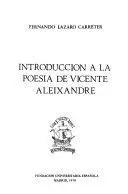 INTRODUCCIÓN A LA POESÍA DE VICENTE ALEIXANDRE