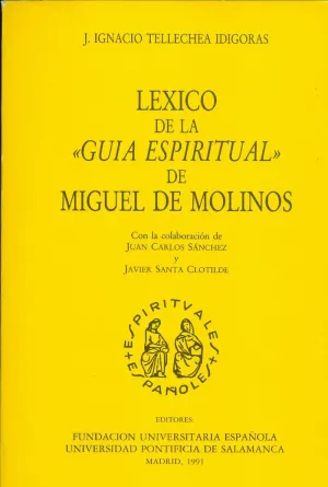 LÉXICO DE LA ,GUÍA ESPIRITUAL, DE MIGUEL DE MOLINOS