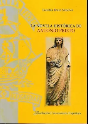 NOVELA HISTÓRICA DE ANTONIO PRIETO, LA.