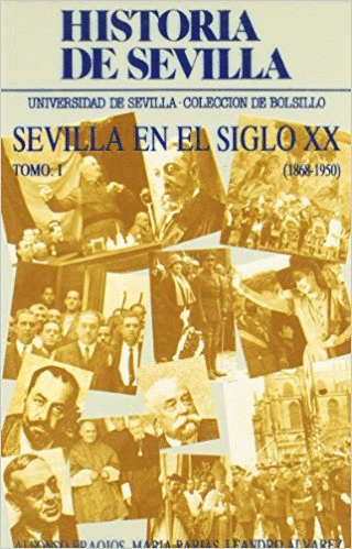 HISTORIA DE SEVILLA: 1868-1950 (2 VOLS.)