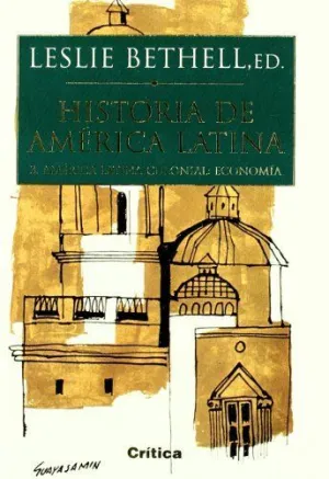 HISTORIA DE AMÉRICA LATINA: 3. AMERICA LATINA COLONIAL. ECONOMIA