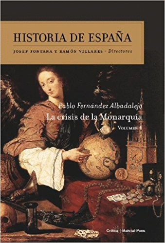HISTORIA DE ESPAÑA 4: LA CRISIS DE LA MONARQUIA