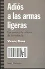 ADIÓS A LAS ARMAS LIGERAS