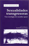SEXUALIDADES TRANSGRESORAS: UNA ANTOLOGÍA DE ESTUDIOS QUEER