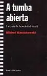 A TUMBA ABIERTA. LA CRISIS DE LA SOCIEDAD ISRAELÍ